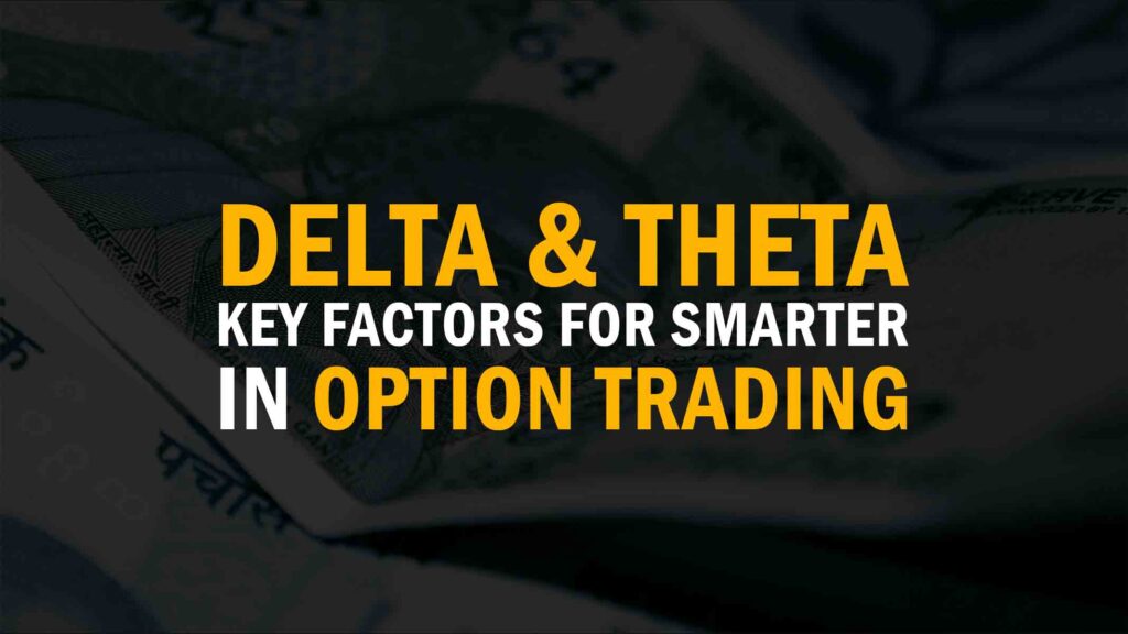 Delta and theta in option trading